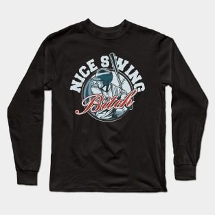 Nice Swing Bitch Long Sleeve T-Shirt